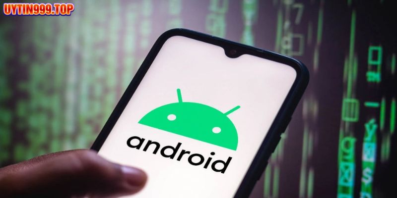 Cách tải app UYTIN999 dành cho dòng máy Android