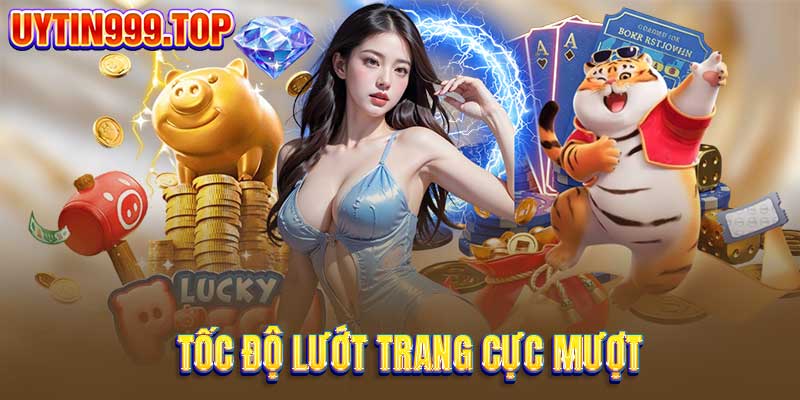 Tốc độ lướt trang cực mượt