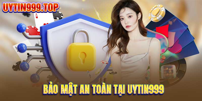 Bảo mật an toàn